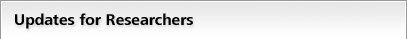 Updates for Researchers