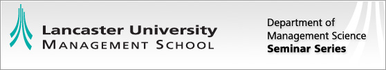 Department of Management Science - Seminar Series